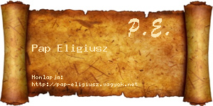 Pap Eligiusz névjegykártya